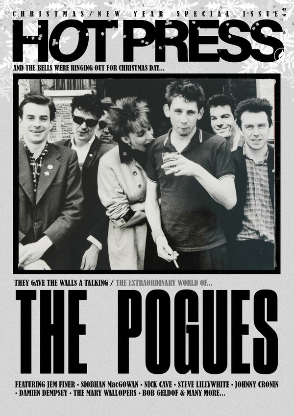 Hot Press Issue 47-12: Shane MacGowan & The Pogues