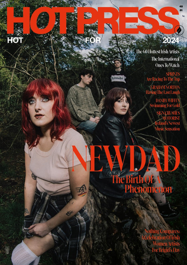 Hot Press Issue 48-01: Hot for 2024  - NEWDAD