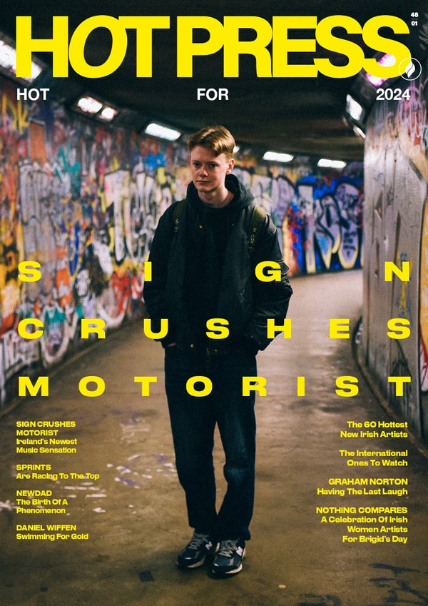 Hot Press Issue 48-01: Hot for 2024  - Sign Crushes Motorist