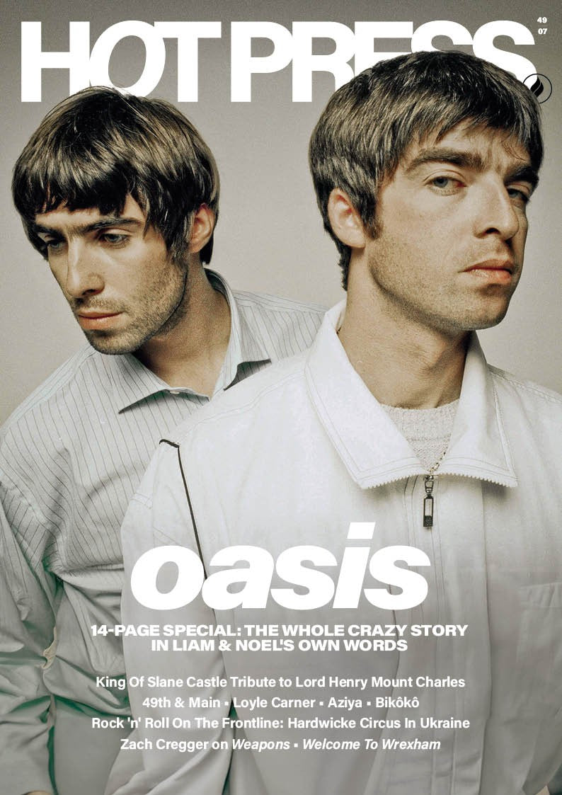 Hot Press Issue 49-07: Oasis Special Issue