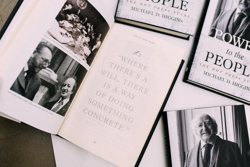 Power To The People (The Hot Press Years)<br> by Michael D. Higgins<br> Hardback Edition