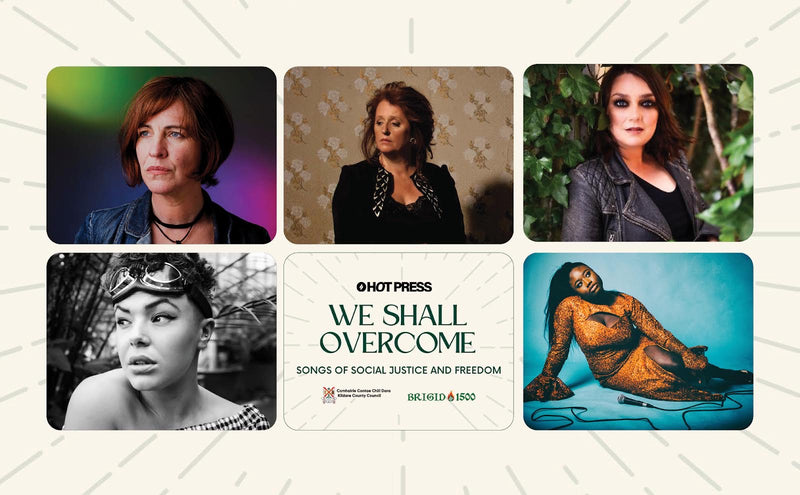 WE SHALL OVERCOME –  Songs of Social Justice and Freedom: Tuesday 30th January: 7.15pm Athy Library featuring Eleanor McEvoy, Mary Stokes, Pauline Scanlon, Jess Kav, Toshín and introducing IF (from Athy)