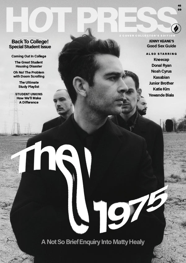 Hot Press Issue 46-09: The 1975 / Kneecap (Dual-cover special - 1975 Cover)