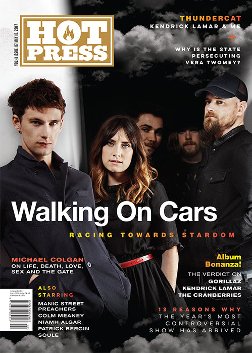 Hot Press 41-07: Walking On Cars