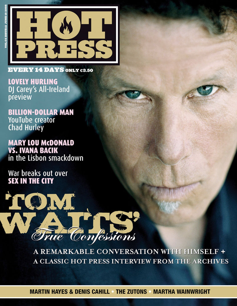 Hot Press 32-11: Tom Waits