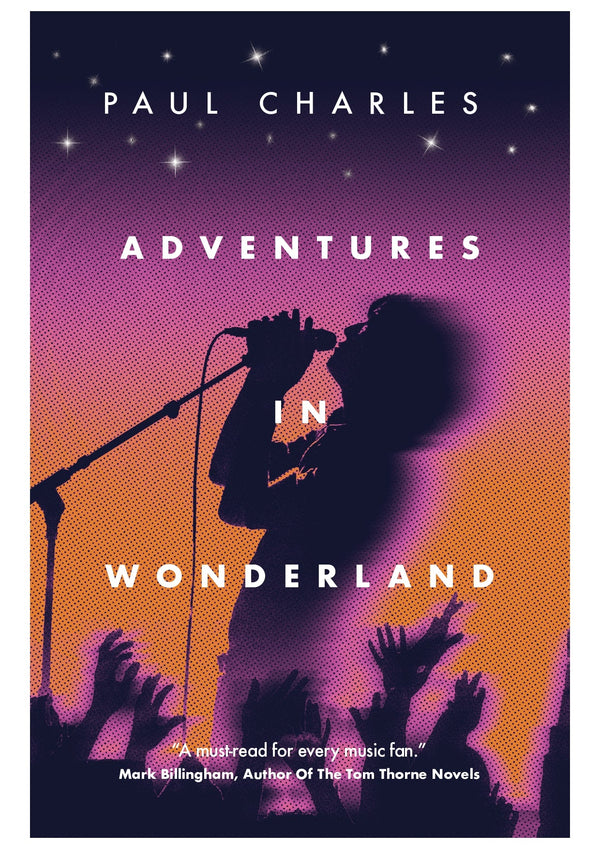 Adventures in Wonderland by Paul Charles (Hardback Edition)