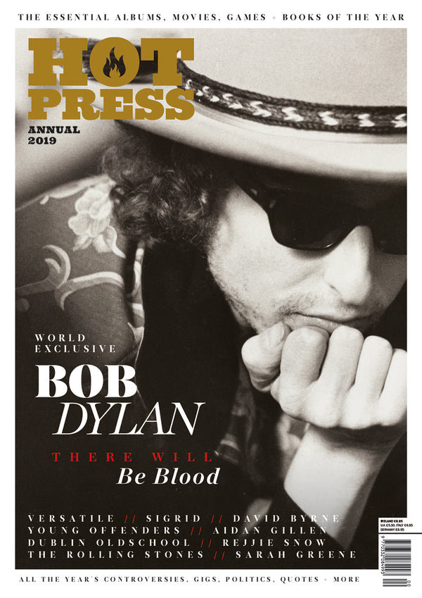 Hot Press 42-21 2019 Annual: COVER  No.2: Bob Dylan Published December 2018