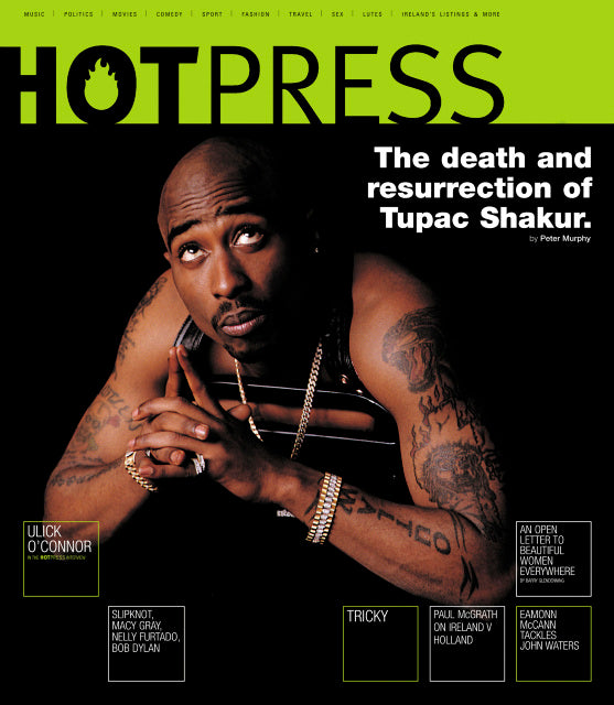 Hot Press 25-18: Tupac