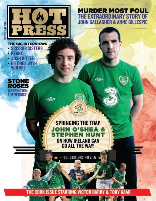 Hot Press 36-11: John O´Shea & Stephen Hunt