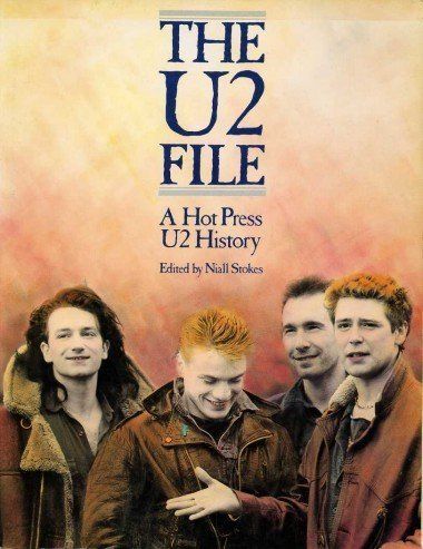 THE U2 FILE - A Hot Press U2 History