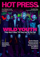 Hot Press Issue 45-04: Imelda May & Wild Youth (Flip Cover Special)